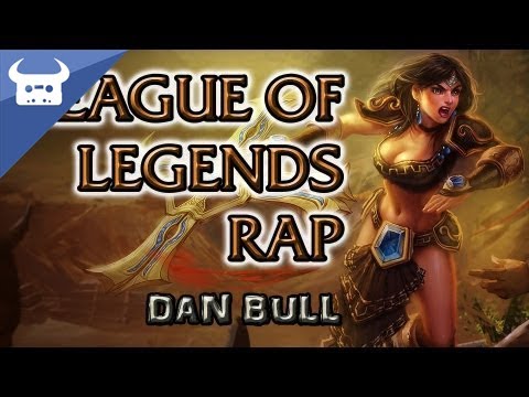 league of legends rap dan bull