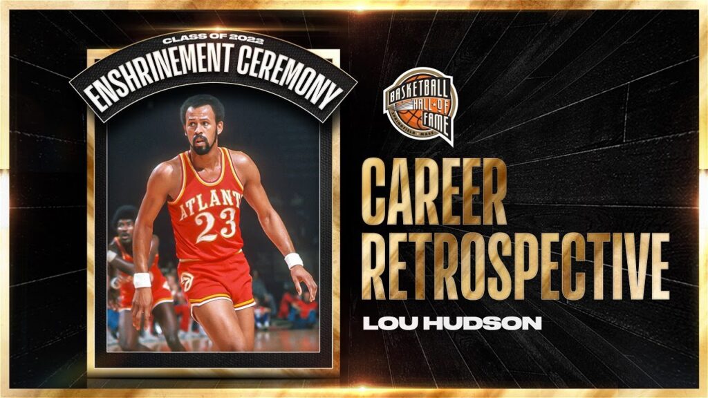 lou hudson hall of fame career retrospective