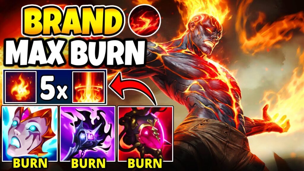 max burn brand is mega broken 5x burn blackfire torch league of legends