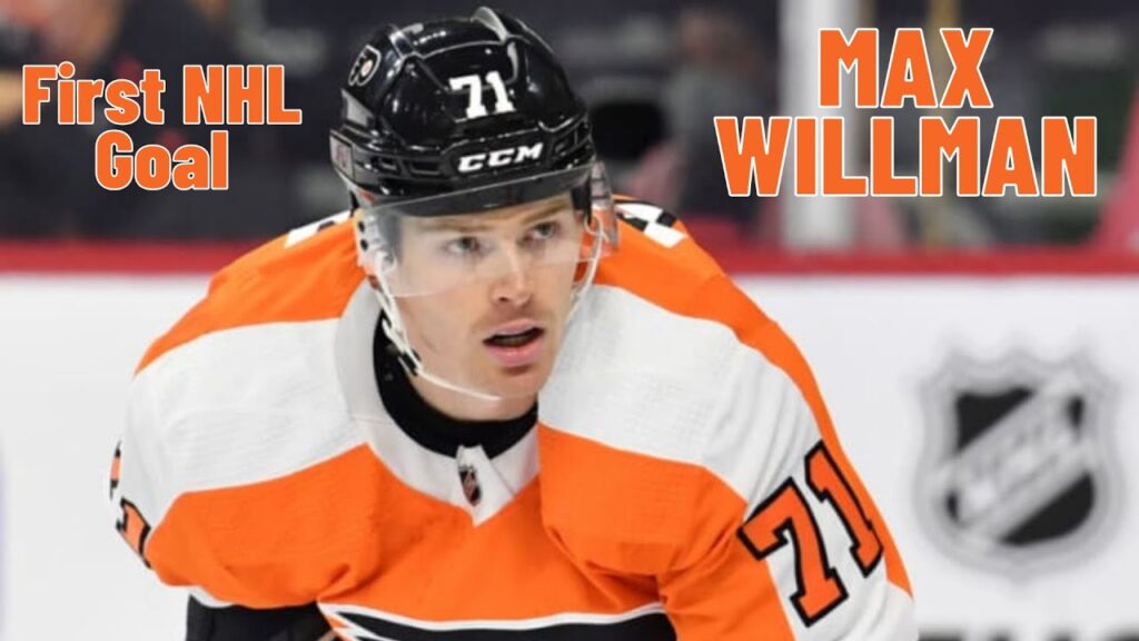 max willman 71 philadelphia flyers first nhl goal dec 10 2021