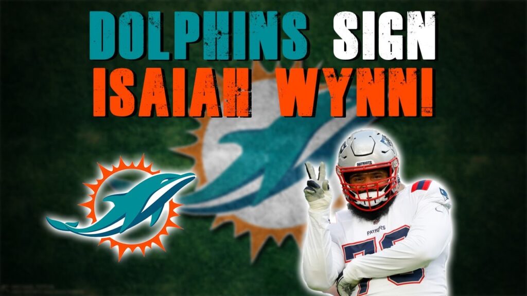 miami dolphins sign isaiah wynn