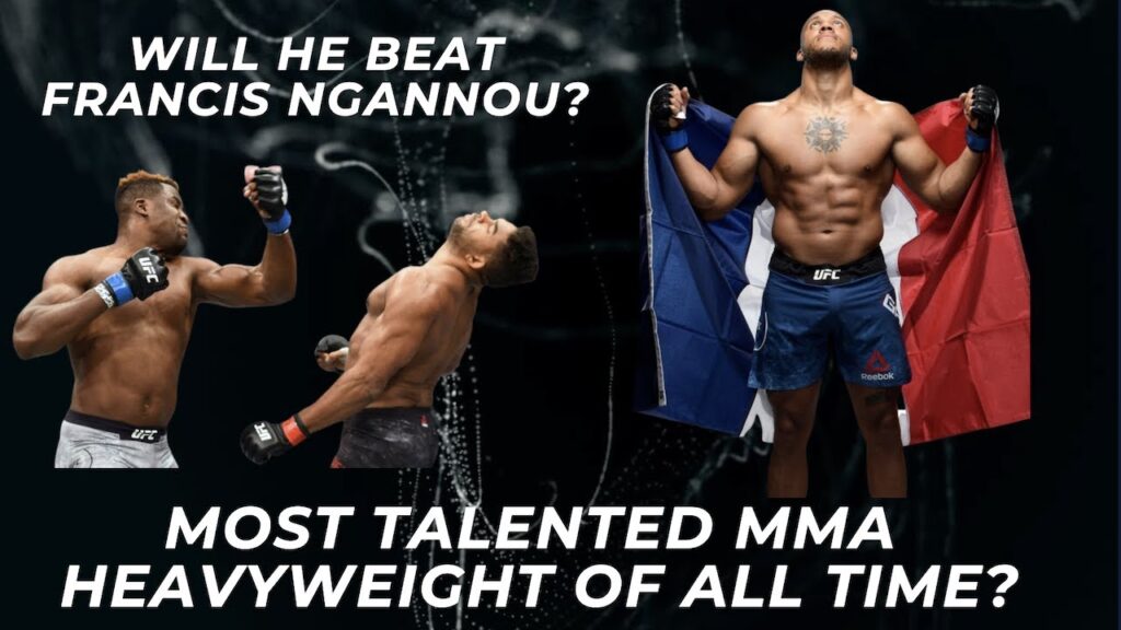 most talented mma heavyweight of all time ciryl gane