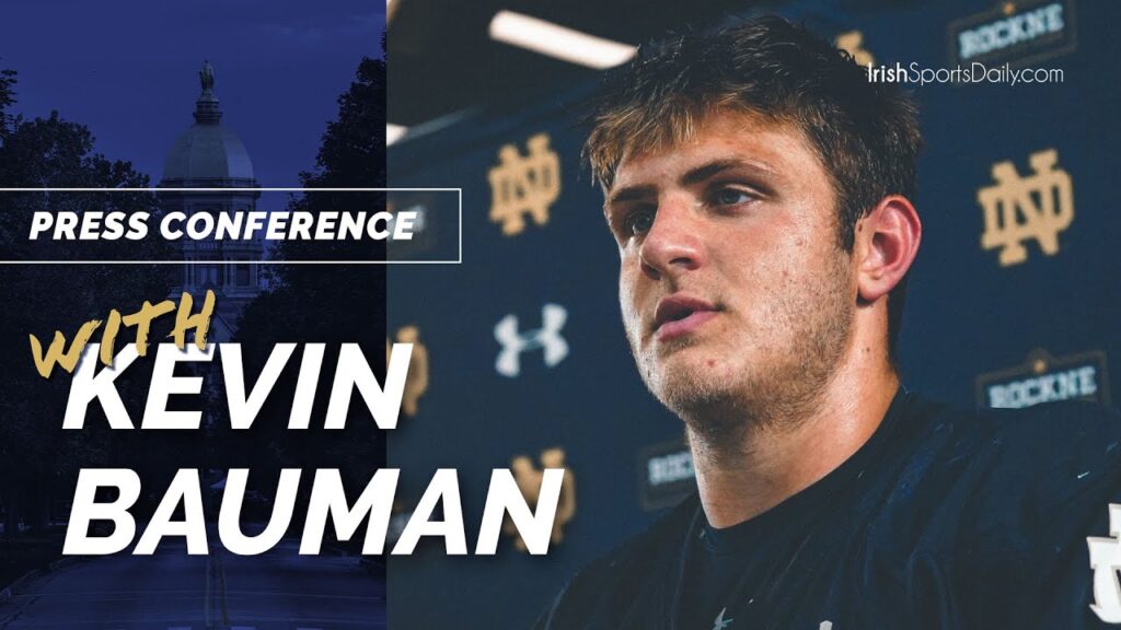 notre dame te kevin bauman healthy eager for 2022