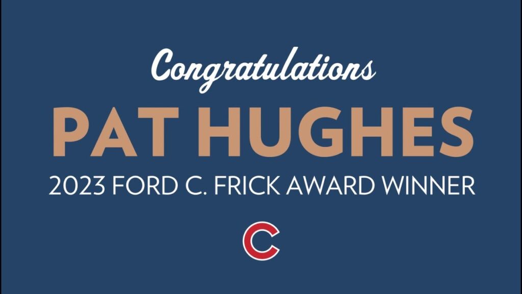 pat hughes greatest cubs calls 2023 ford c frick award winner