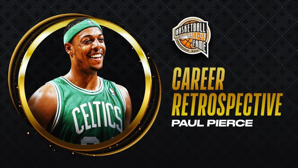 paul pierce hall of fame career retrospective