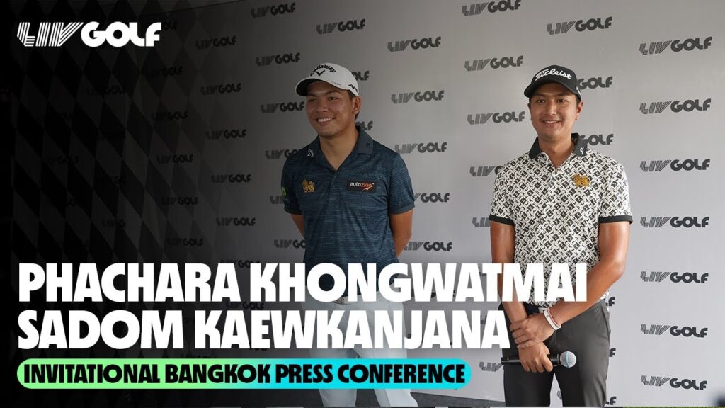 phachara khongwatmai sadom kaewkanjana invitational bangkok press conference