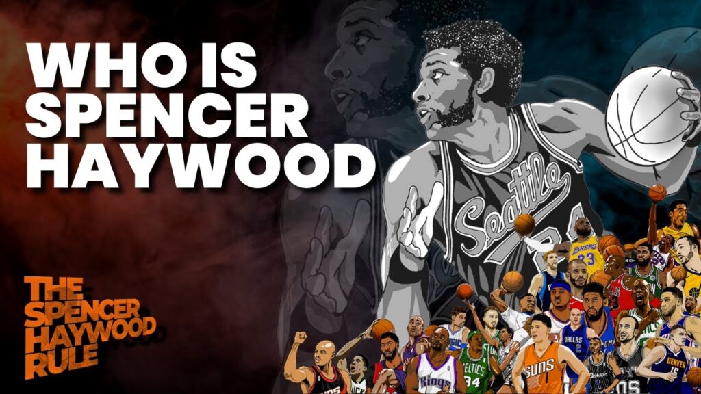 pilot episode who is spencer haywood the spencer haywood rule