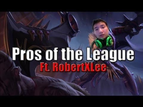 pros of the league robertxlee league of legends