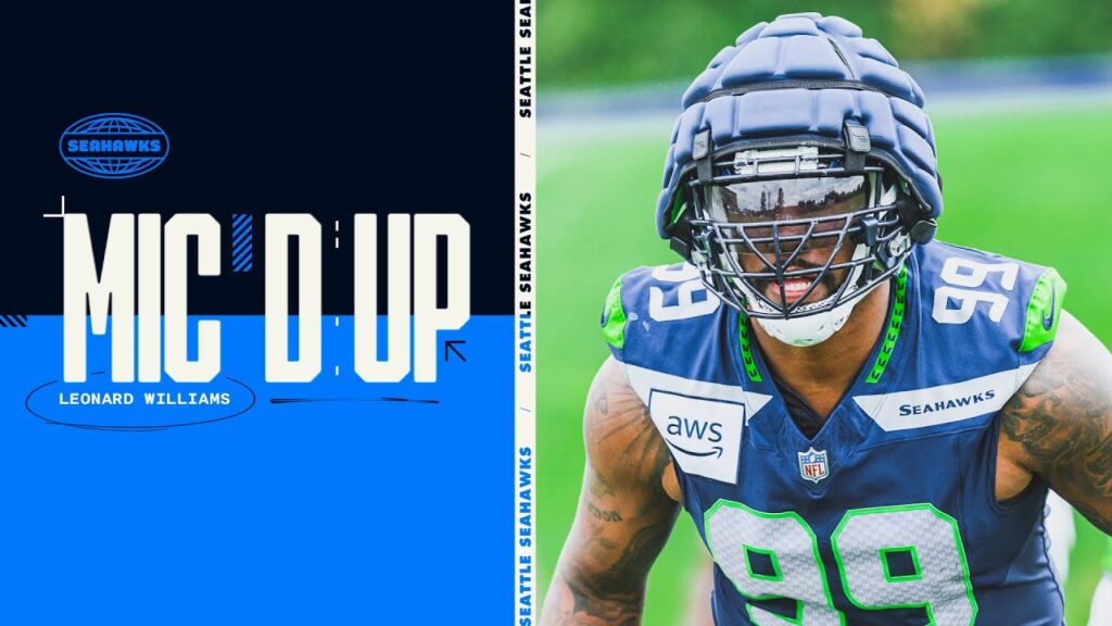 seahawks micd up leonard williams training camp 2024 seattle seahawks