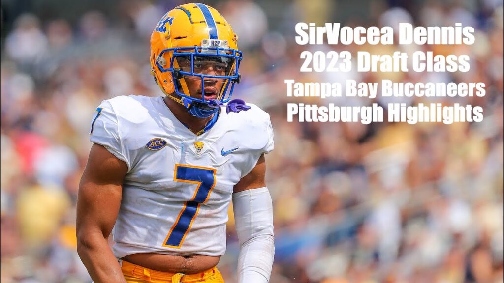 sirvocea dennis pittsburgh highlights 2023 draft class tampa bay buccaneers