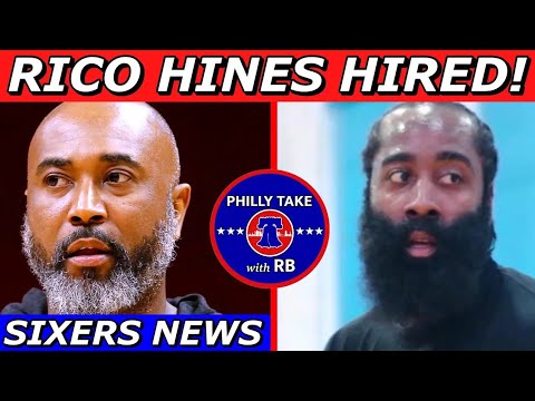 sixers hire rico hines as assistant coach could this motivate james harden to return