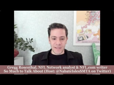 so much to talk about gregg rosenthal nfl network analyst and nfl com writer