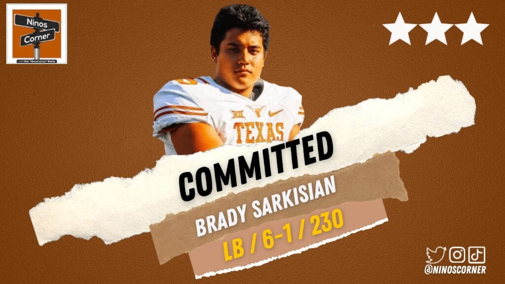 texas adds 3e2ad90efb88f lb edge brady sarkisian to its 2023 class