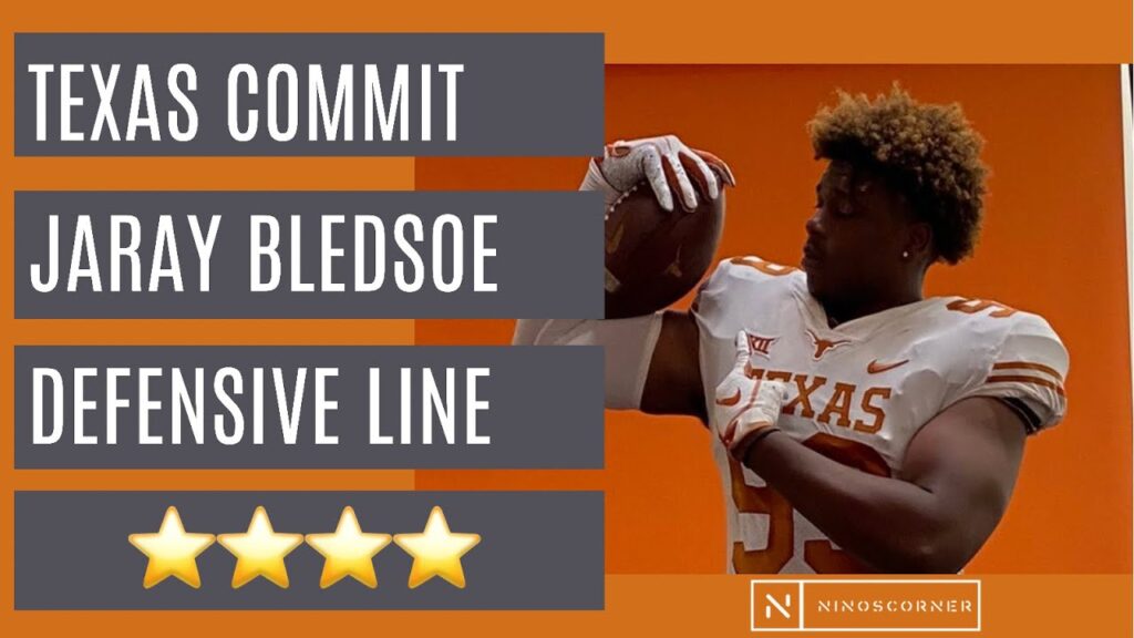 texas adds 4 star defensive lineman jaray bledsoe to its 2022 class