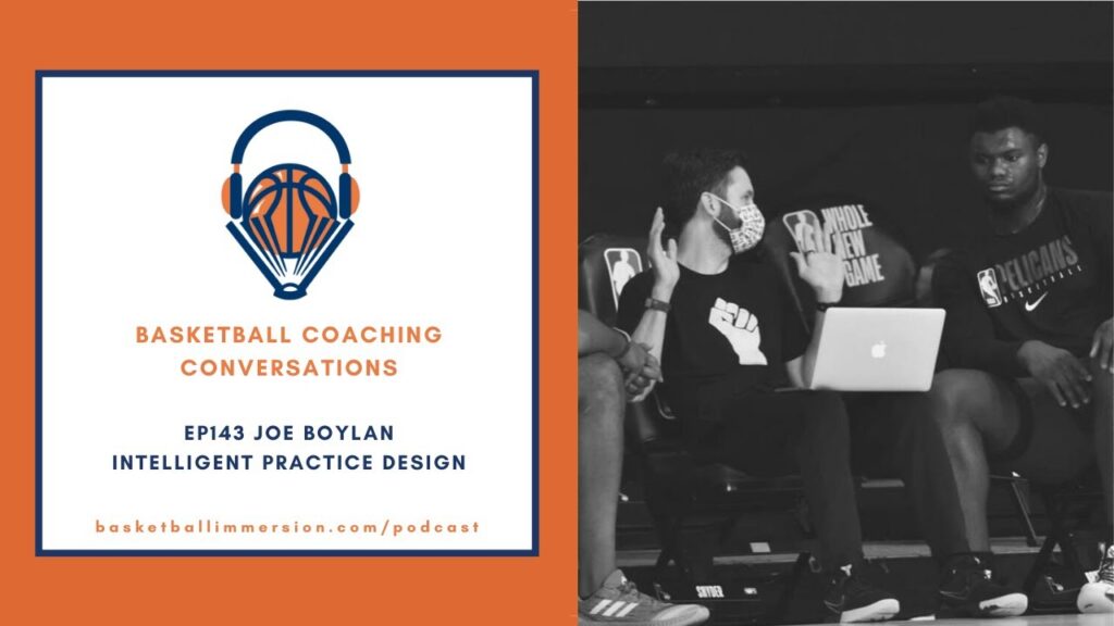 the basketball podcast ep143 joe boylan on intelligent practice design