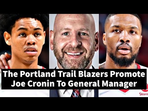 the portland trail blazers promote joe cronin to general manager