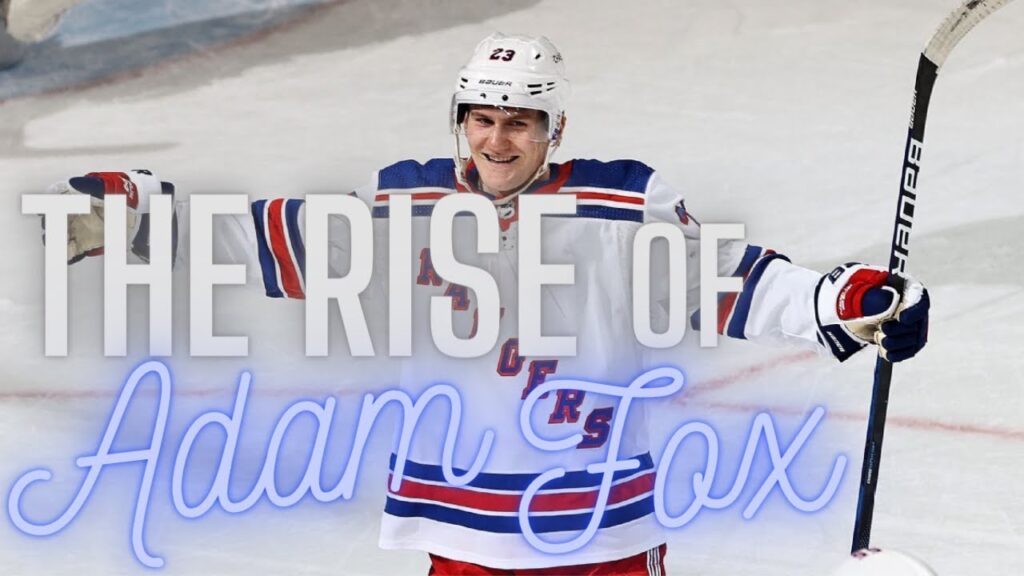 the rise of adam fox new york rangers defenseman