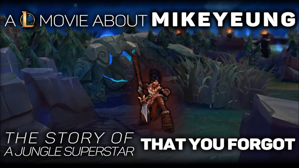 the story of the league of legends superstar you forgot mikeyeung