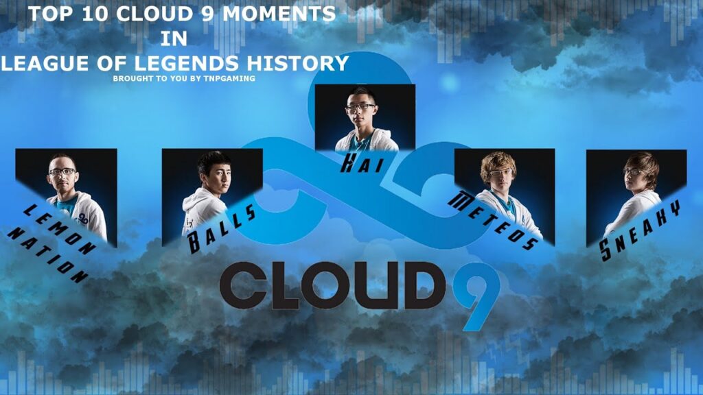 top 10 cloud 9 moments in league of legends history