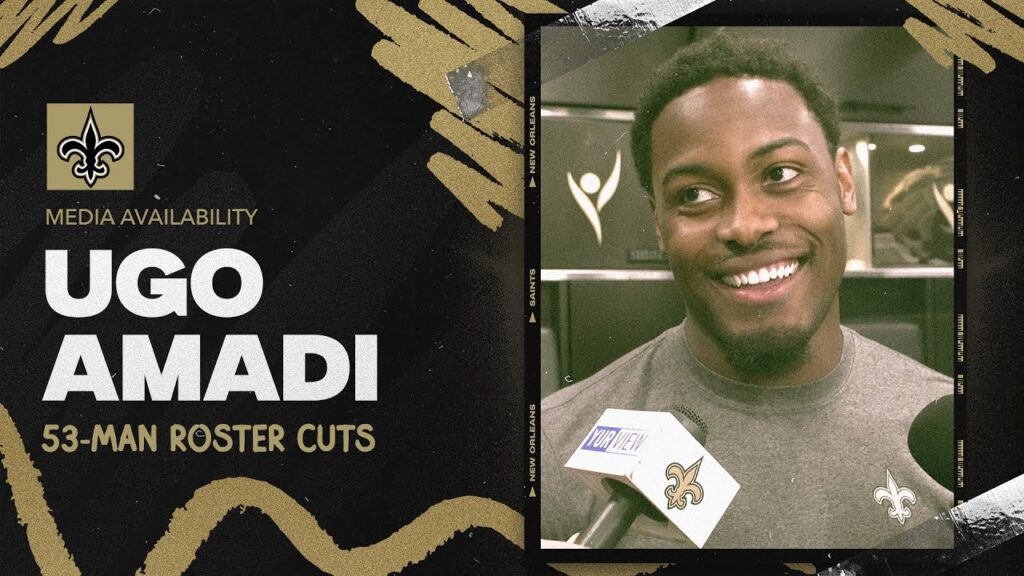 ugo amadi on making the saints 53 man roster new orleans saints