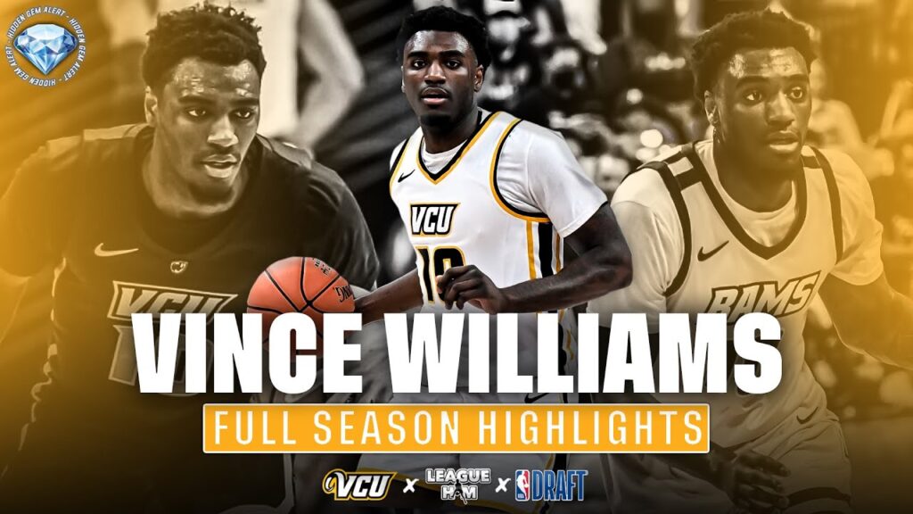 vince williams full 2021 22 vcu highlights underrated 3d prospect in the nba draft