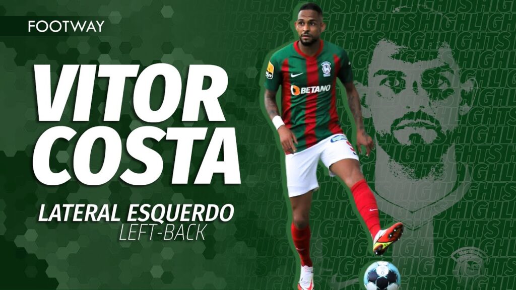 vitor costa lateral esquerdo do maritimo left back highlights melhores momentos 2021 2022