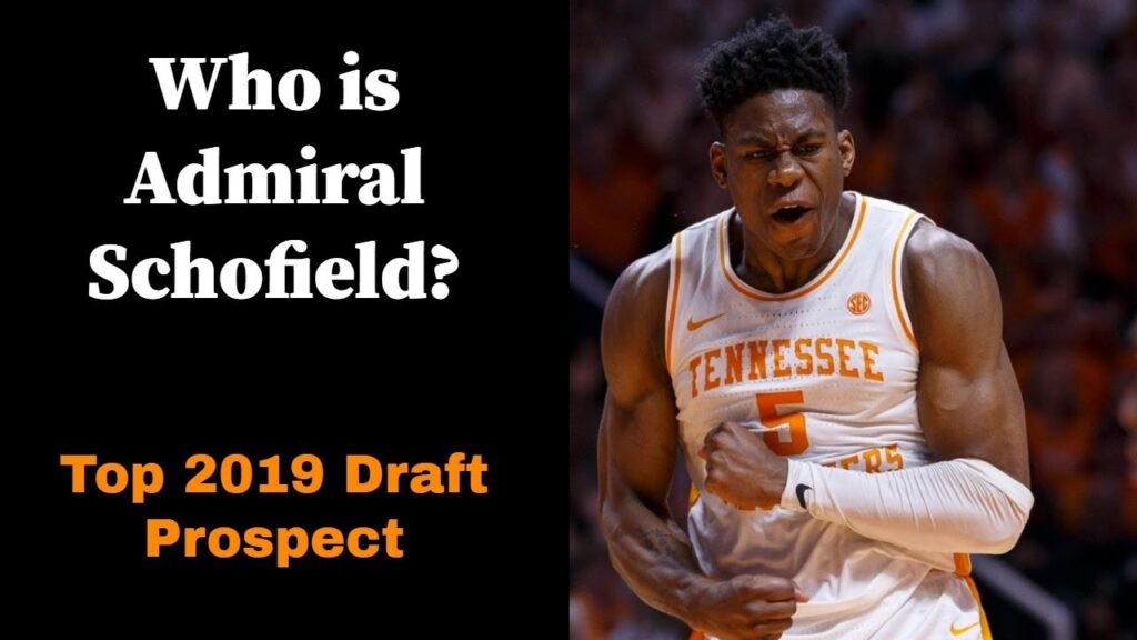 who is admiral schofield 36 nba draft 2019 prospect breakdown