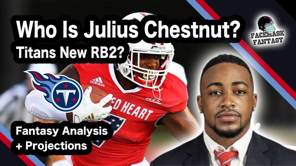 who is julius chestnut titans next rb2 fantasy analysis projections