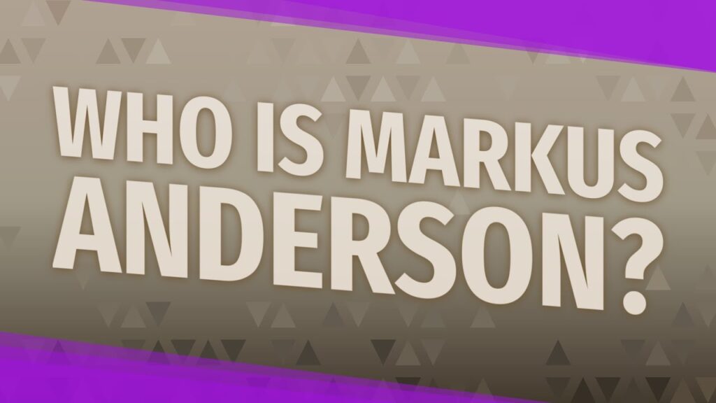 who is markus anderson