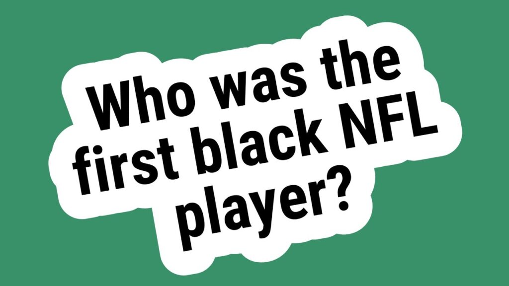 who was the first black nfl player