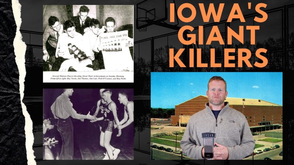 why iowa ep 16 giant killers iowa basketball history high school spotlight