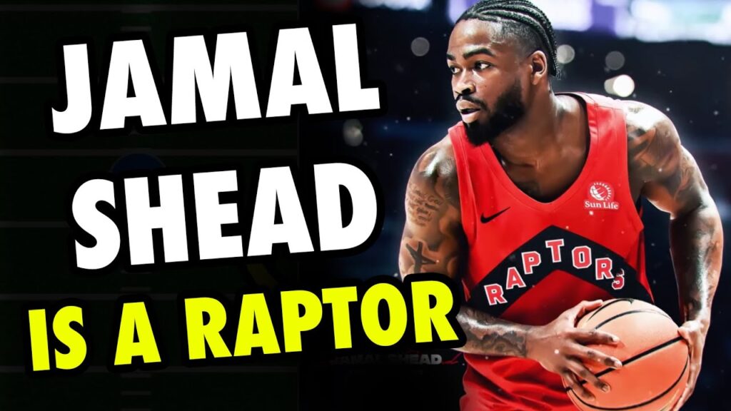 why jamal shead was picked by the raptors