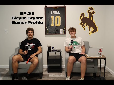 4 star wyoming commit bleyne bryant senior profile ep 33