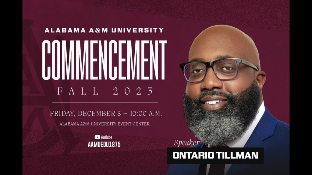 aamu 2023 fall commencement ceremony representative ontario tillman speaker