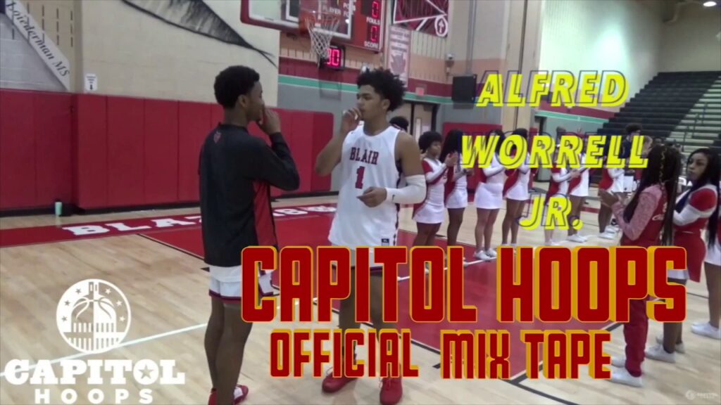 alfred worrell jr blair capitol hoops official mixtape