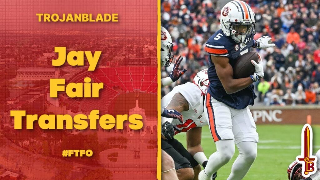 an absolute burner auburn wr jay fair transfers to usc football