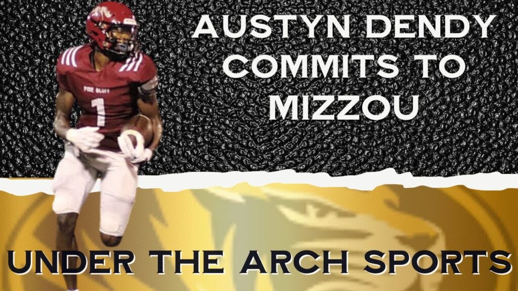 analysis austyn dendy commits to mizzou