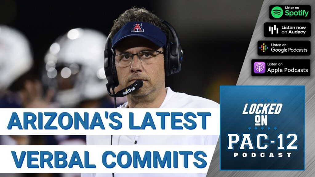 arizona footballs latest verbal commitments come in the secondary l pac 12 podcast