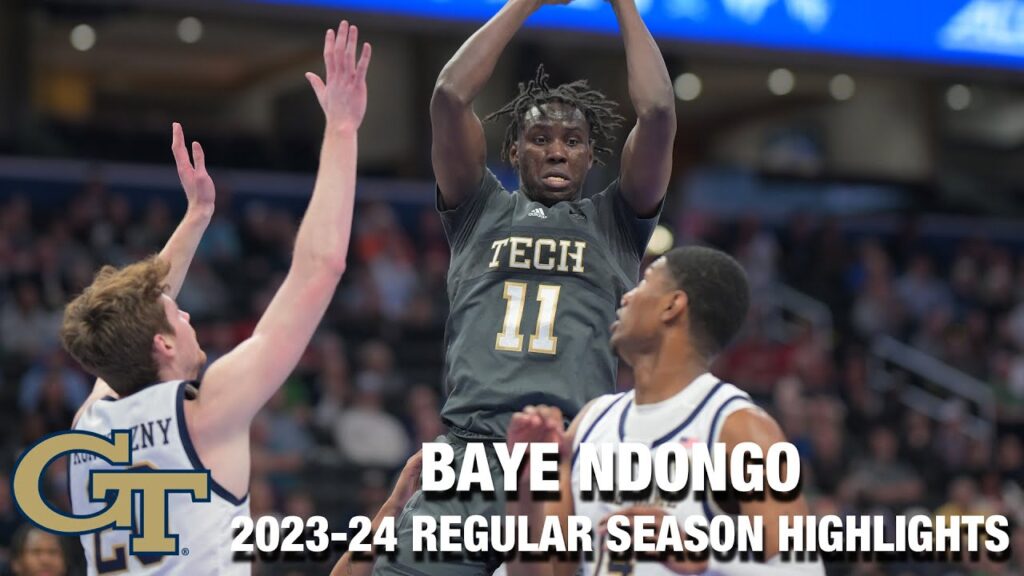 baye ndongo 2023 24 regular season highlights georgia tech forward