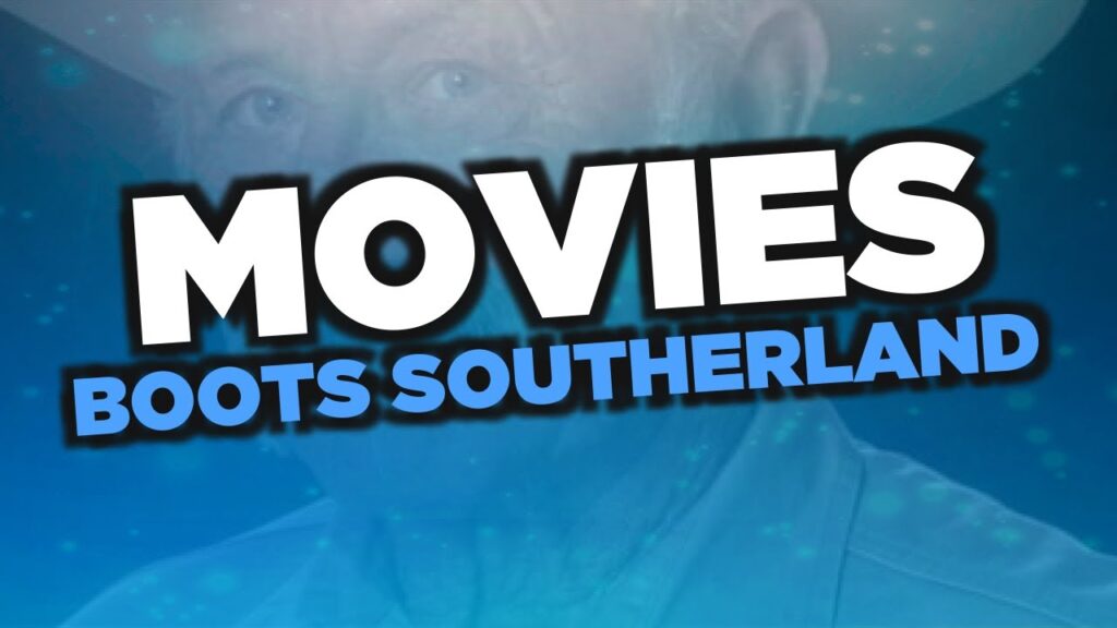 best boots southerland movies