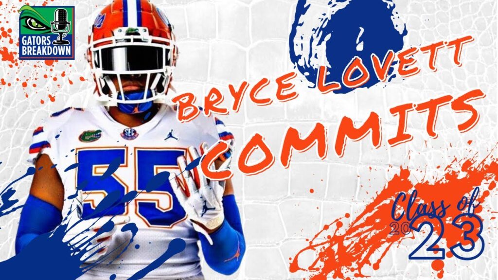 bryce lovett commits to the florida gators