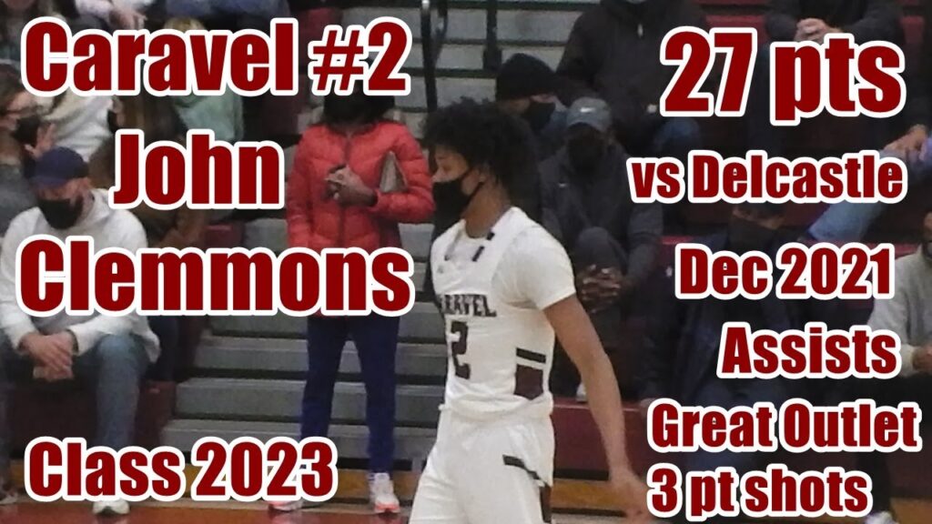 caravel 2 john clemmons 27 pts vs delcastle dec 2021