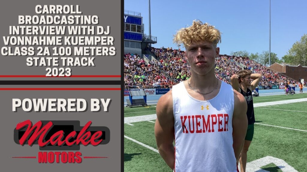 carroll broadcasting sports interview with dj vonnahme kuemper class 2a 100 meters state track 2023