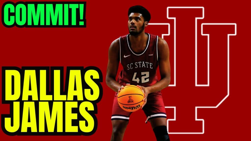 commit dallas james a 7 footer from sc state commits to indiana