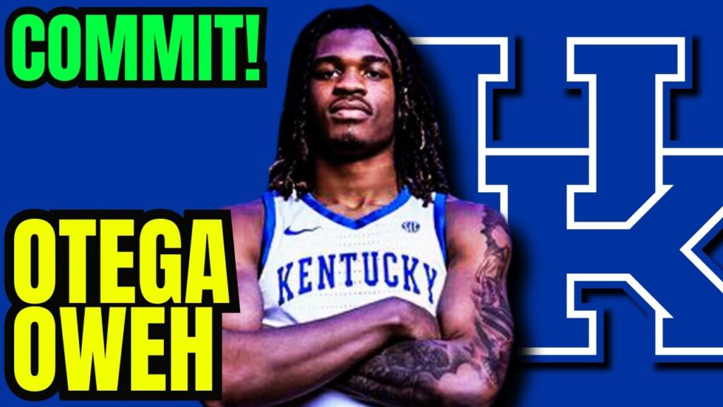 commit otega oweh transfers to kentucky