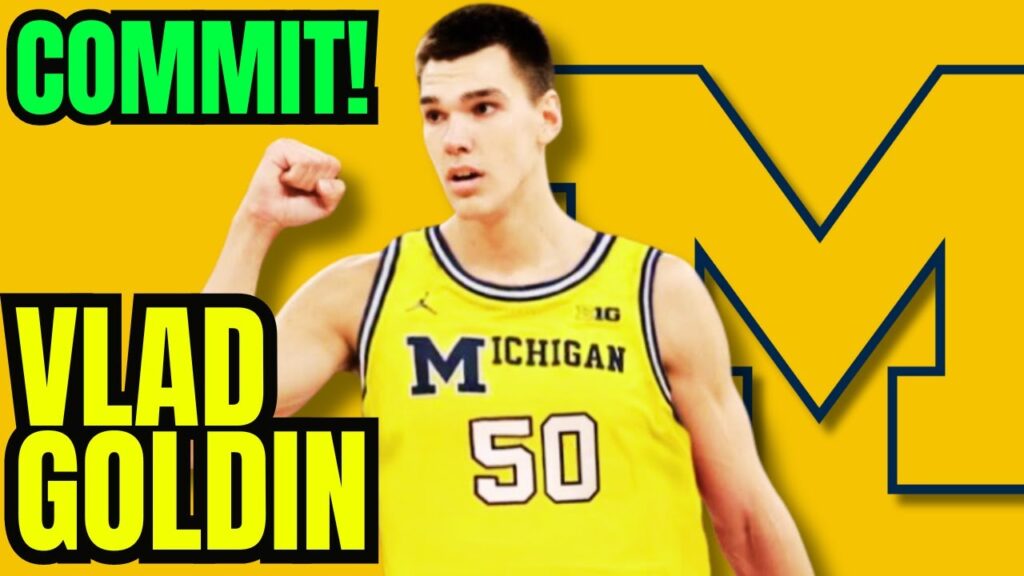 commit vlad goldin commits to michigan