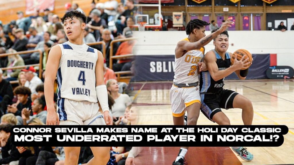 connor sevilla most underrated in norcal proved it vs mikey williams other d1 prospects