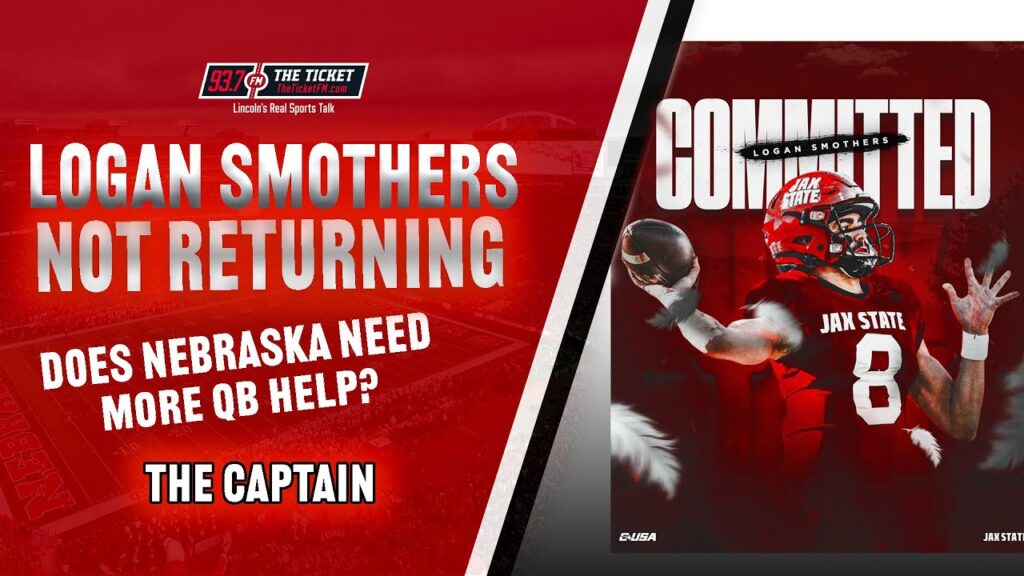 does nebraska need more quarterback depth logan smothers transfers to jacksonville state