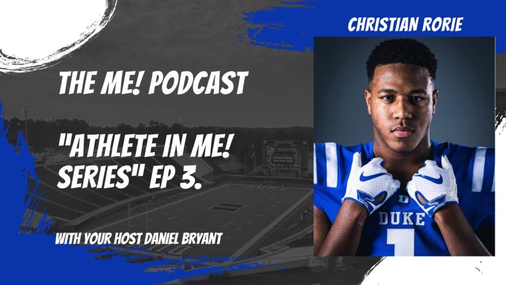 duke football star christian rorie the me podcast