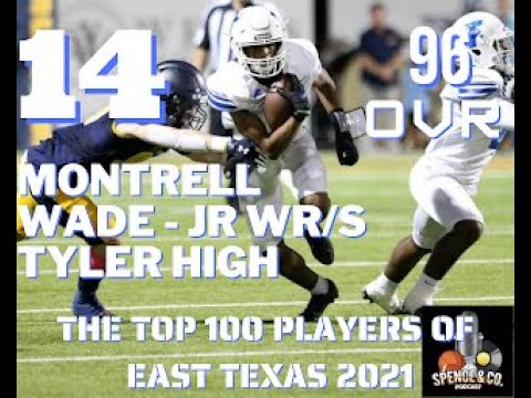 east texas top 100 players of 2021 14 montrell wade